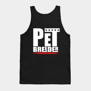 pet breeder Tank Top